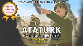 ATATÜRK - Bir Ulusun Kurtarıcısı Animasyon Film Türkçe