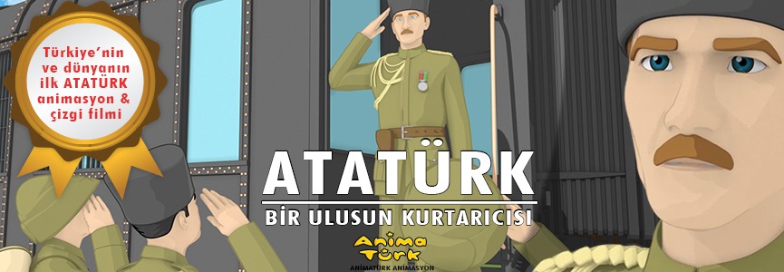 Atatürk Bir Ulusun Kurtarıcısı Çizgi Film Animasyon Film