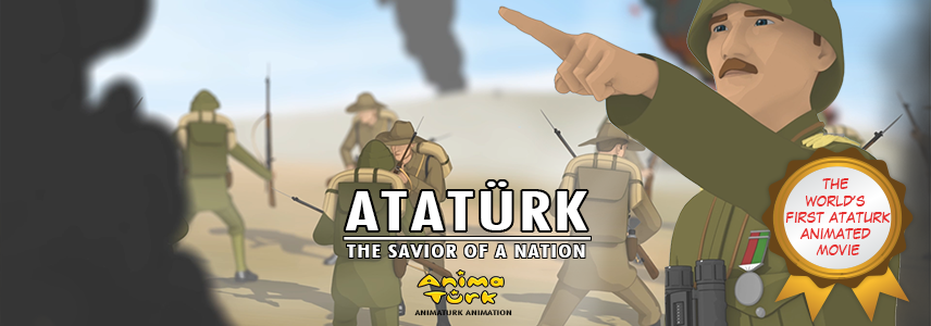 ATATURK THE SAVIOR OF A NATION - ANIMATION FILM